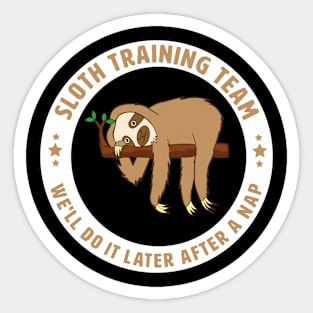 Sloth - Sloth Training Team Sticker